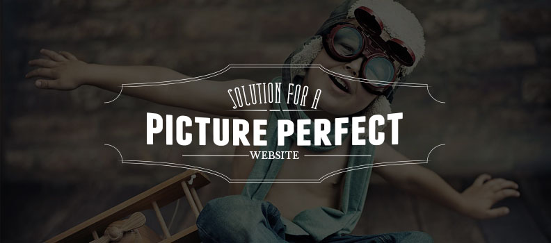 Solutions for a Picture-Perfect Website