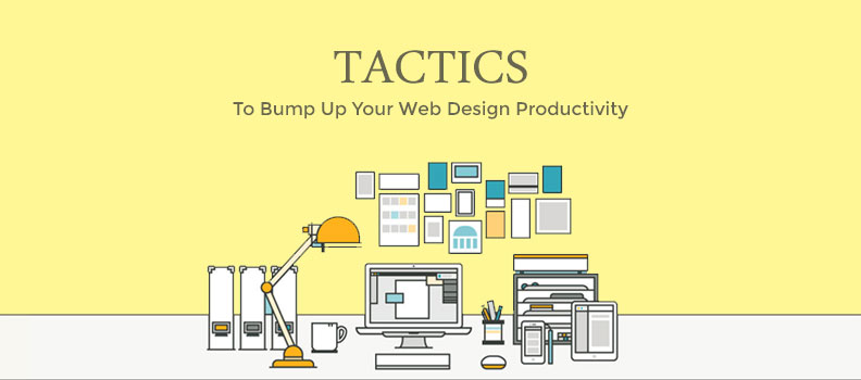 Tactics to bump up web design productivity