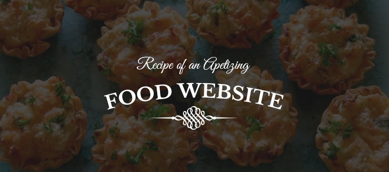 Recipe for an Appetizing Food Website