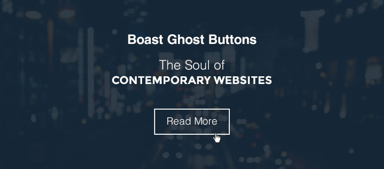 Boast Ghost Buttons – The Soul Of Contemporary Websites
