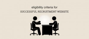 Criteria for successful Recruitment website