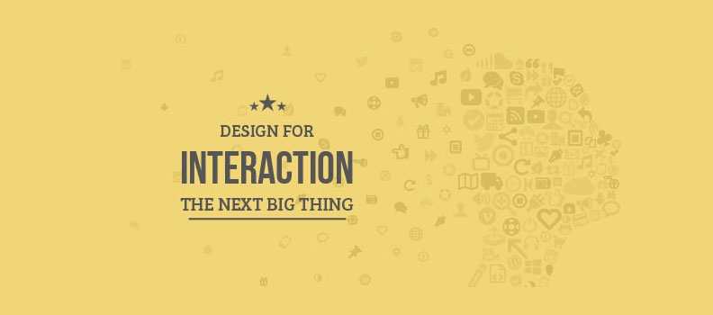 Design For Interaction