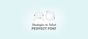 Strategies-To-Select-Perfect-Font